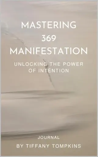 Mastering 369 Manifestation: Unlocking the Power of Intention